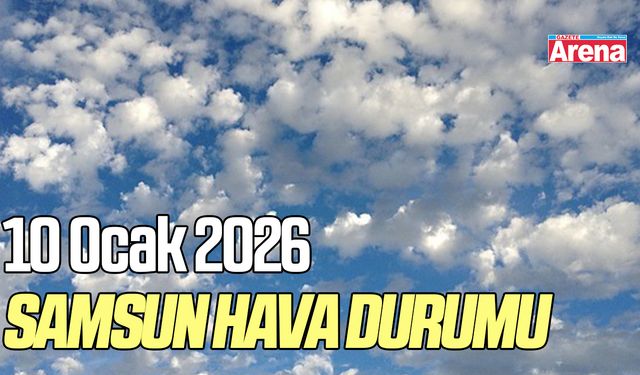 10 Ocak 2026 Samsun hava durumu