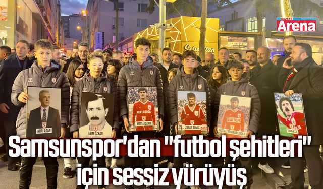 Samsunspor'dan "futbol şehitleri" için sessiz yürüyüş