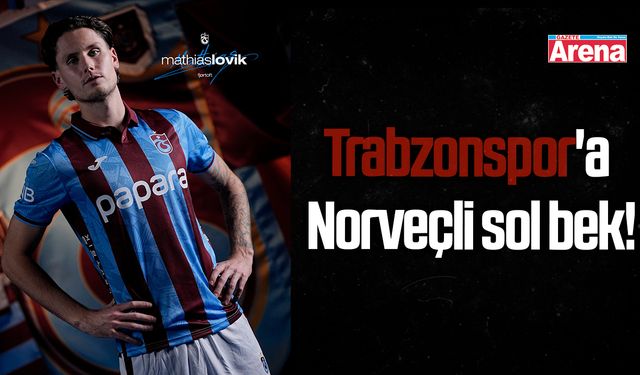 Trabzonspor'a Norveçli sol bek!