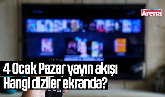 4 Ocak 2026 yayın akışı