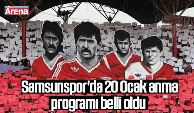 Samsunspor'da 20 Ocak anma programı belli oldu!