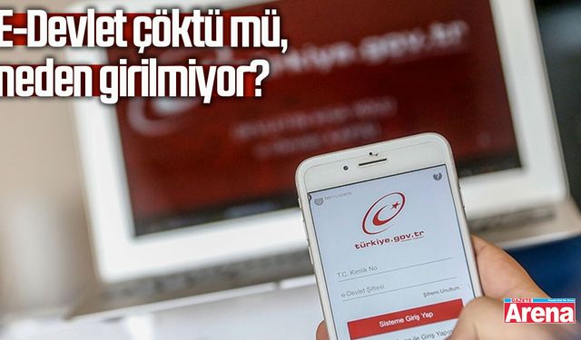 E-Devlet çöktü mü?