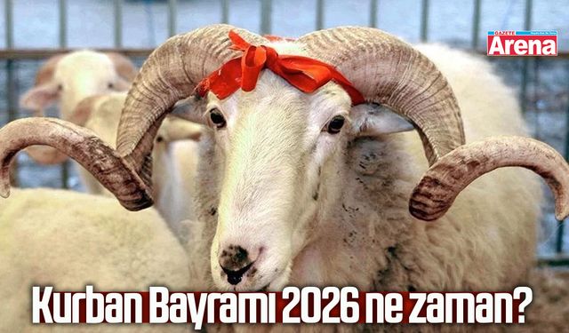 Kurban Bayramı 2026 ne zaman?