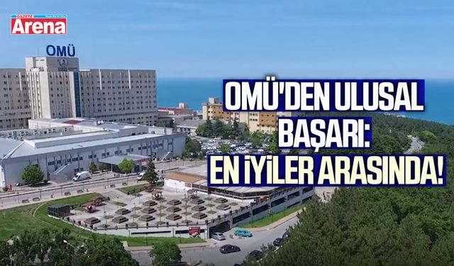 Omü'den ulusal başarı: En iyiler arasında!