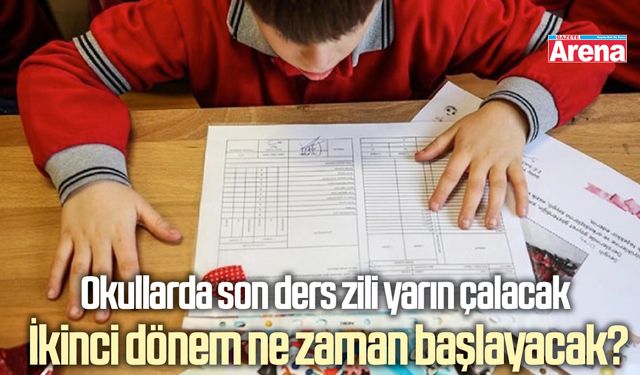 Okullarda yarıyıl tatili için son ders zili yarın çalacak
