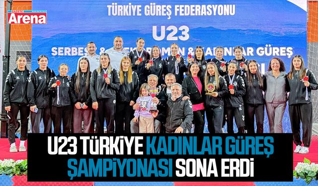 U23 Türkiye Kadınlar Güreş Şampiyonası sona erdi