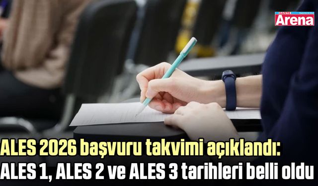 ALES 2026 başvuru takvimi açıklandı