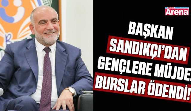 Başkan Sandıkçı’dan gençlere müjde: Burslar ödendi!