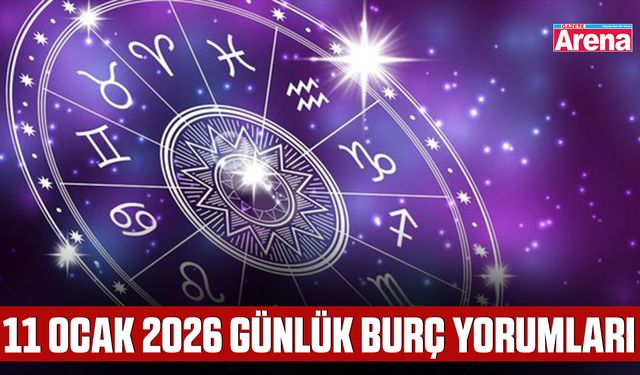 11 Ocak 2026 günlük burç yorumları