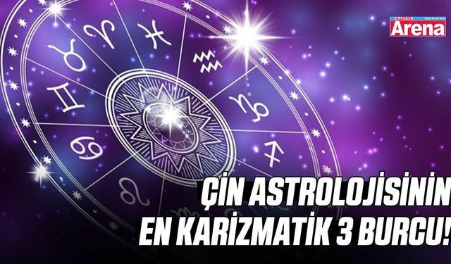 Çin astrolojisinin en karizmatik 3 burcu!