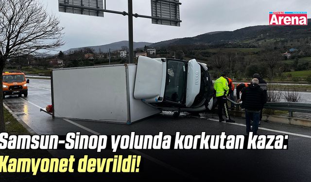 Samsun-Sinop yolunda korkutan kaza: Kamyonet devrildi!