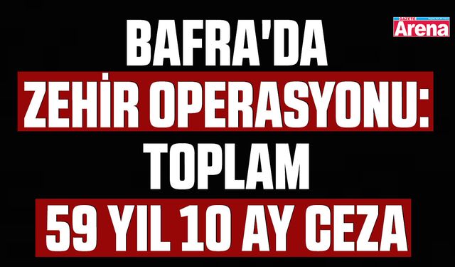 Bafra'da zehir operasyonu: 4 kişi yakalandı!