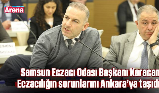 Karacan eczacılığın sorunlarını Ankara’ya taşıdı