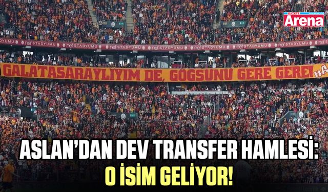 Galatasaray'dan dev transfer hamlesi: O isim geliyor!
