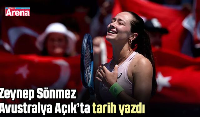 Zeynep Sönmez Avustralya Açık’ta tarih yazdı