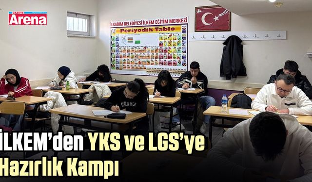 İLKEM’den YKS ve LGS’ye Hazırlık Kampı