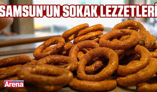 Samsun'un sokak lezzetleri
