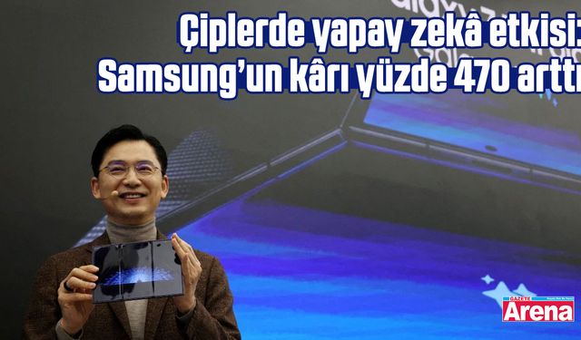 Çiplerde yapay zekâ etkisi: Samsung’un kârı yüzde 470 arttı