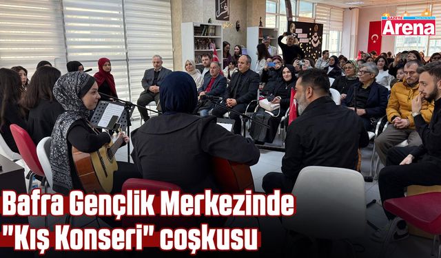 Bafra Gençlik Merkezinde "Kış Konseri" coşkusu