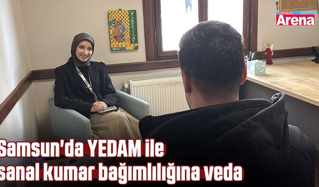 Samsun'da YEDAM ile sanal kumar bağımlılığına veda