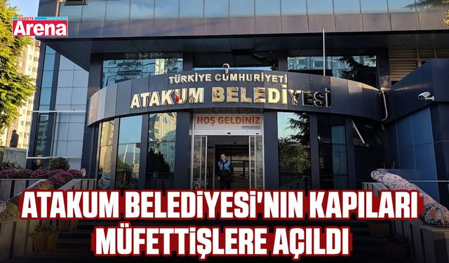Atakum Belediyesi'nin kapıları müfettişlere açıldı