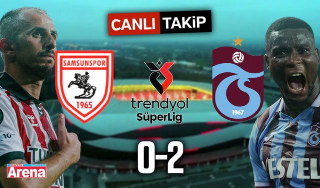 Samsunspor-Trabzonspor maçı canlı takip