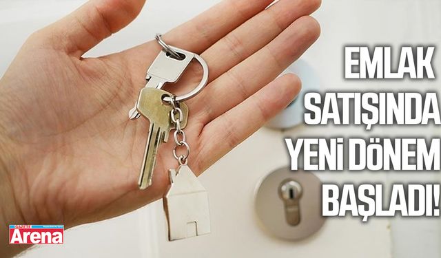 Emlak satışında yeni dönem başladı!