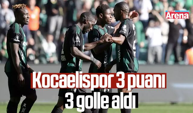 Kocaelispor 3 puanı 3 golle aldı