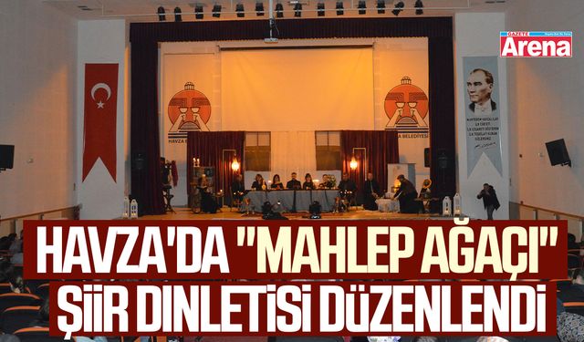Havza'da "Mahlep Ağacı" şiir dinletisi düzenlendi