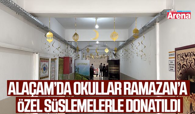 Alaçam’da okullar ramazana özel süslemelerle donatıldı