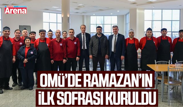 OMÜ’de Ramazan’ın ilk sofrası kuruldu