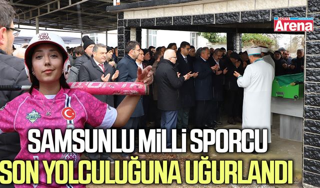 Samsunlu milli sporcu son yolculuğuna uğurlandı