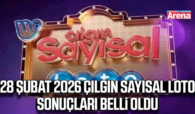 28 Şubat 2026 Çılgın Sayısal Loto sonuçları belli oldu
