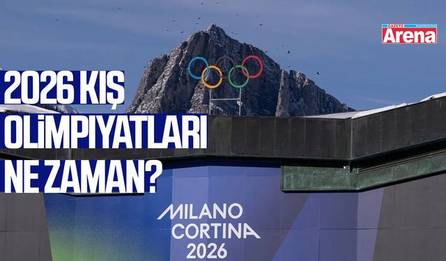 2026 Kış Olimpiyatları ne zaman?