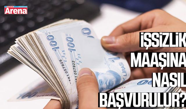 İşsizlik maaşına nasıl başvurulur?
