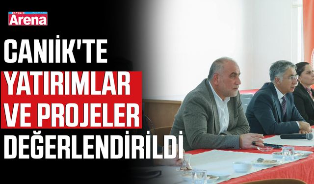Canik'te yatırımlar ve projeler değerlendirildi
