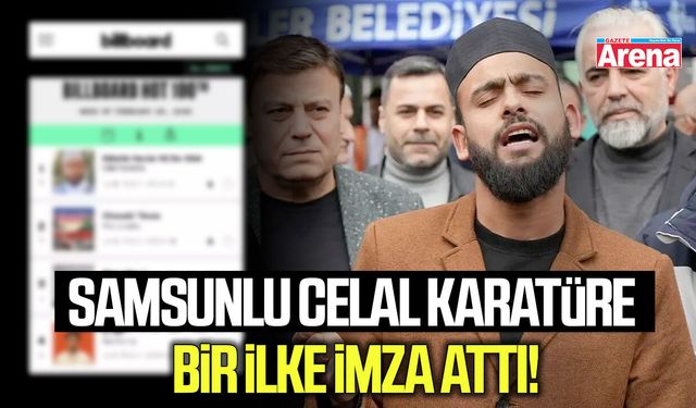Samsunlu Celal Karatüre bir ilke imza attı!