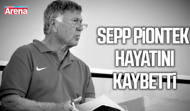 Sepp Piontek hayatını kaybetti