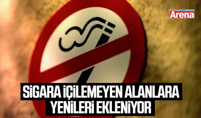 Sigara içilemeyen alanlara yenileri ekleniyor