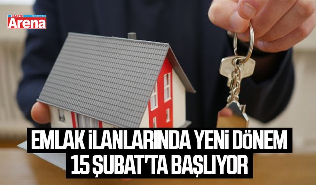 Emlak ilanlarında yeni dönem 15 Şubat'ta başlıyor