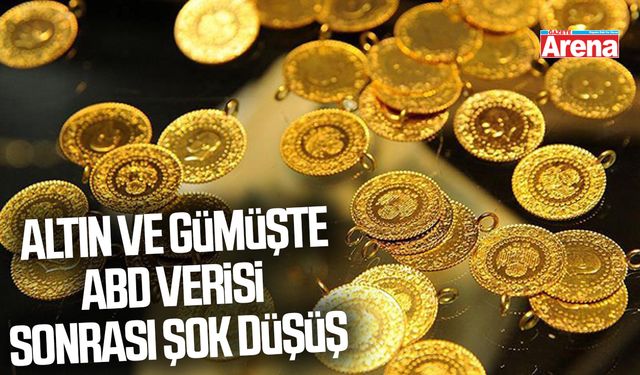 Altın ve gümüşte ABD verisi sonrası şok düşüş