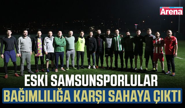 Eski Samsunsporlular bağımlılığa karşı sahaya çıktı
