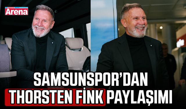 Samsunspor’dan Thorsten Fink paylaşımı