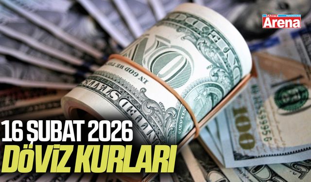 16 Şubat 2026 güncel döviz kurları