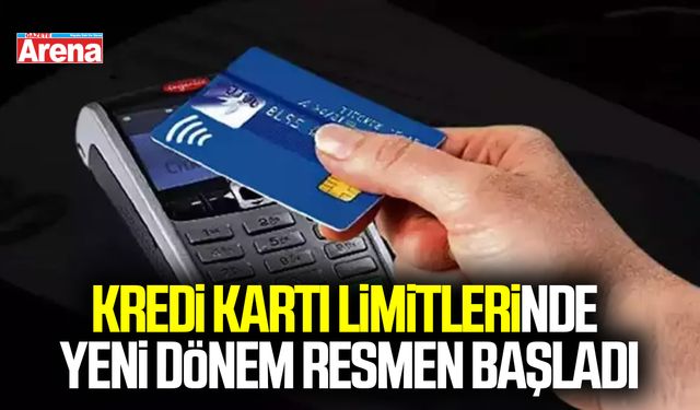 Kredi kartı limitlerinde yeni dönem resmen başladı