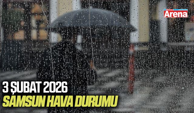 3 Şubat 2026 Samsun hava durumu