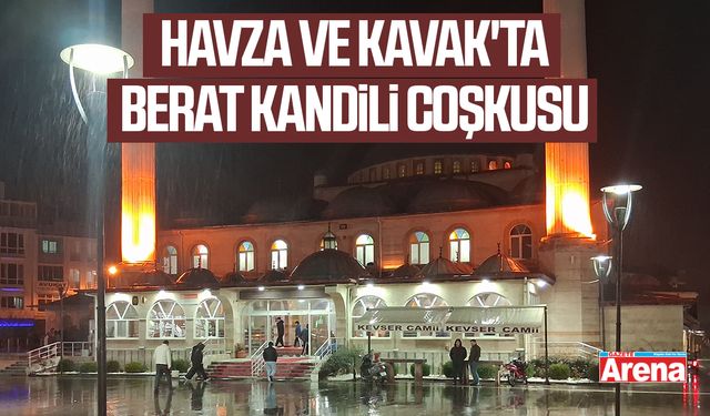 Havza ve Kavak'ta Berat Kandili gecesi
