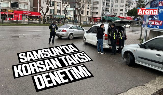 Samsun’da korsan taksi denetimi