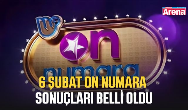 6 Şubat On Numara sonuçları belli oldu