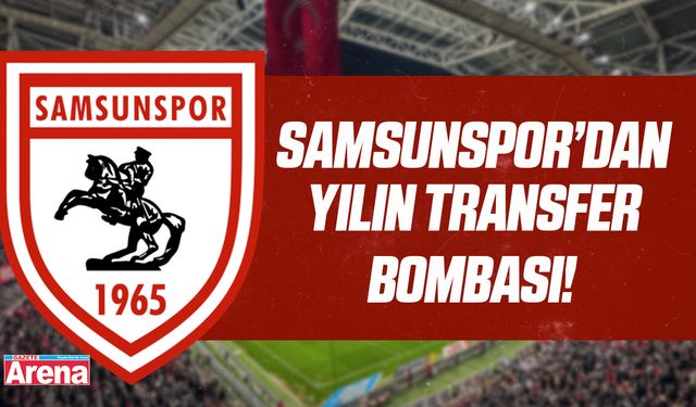 Samsunspor’dan yılın transfer bombası!